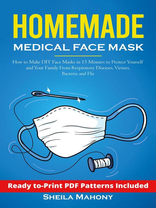 Title details for Homemade Medical Face Mask by Sheila Mahony - Available